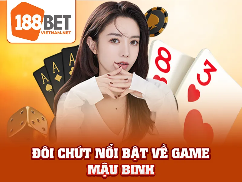 Game Mậu Binh - Đôi chút nổi bật về game mậu binh