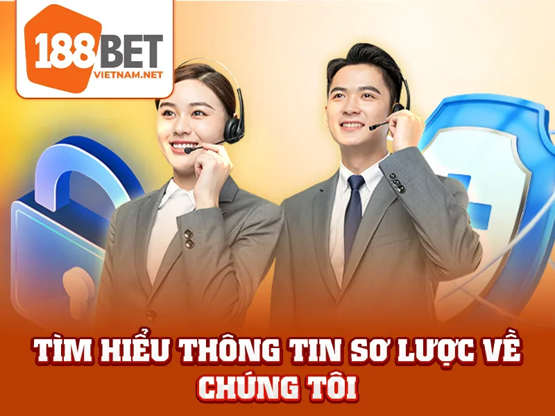 Tìm hiểu thông tin sơ lược về chúng tôi