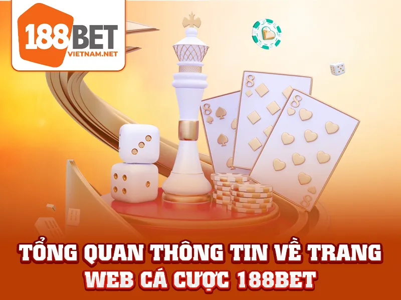 Tổng quan thông tin về trang web cá cược 188BET
