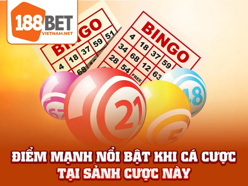 Điểm mạnh nổi bật khi cá cược tại sảnh cược này