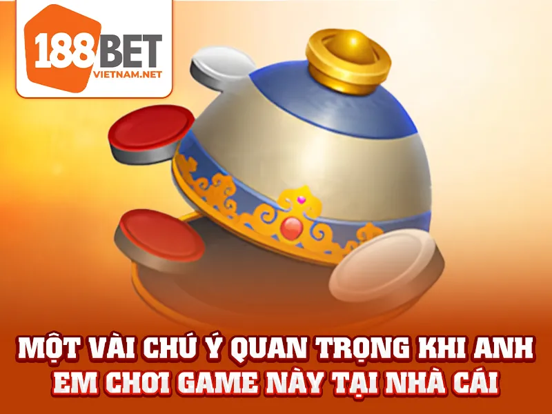 Xóc Đĩa - Một vài chú ý quan trọng khi anh em chơi game này tại nhà cái
